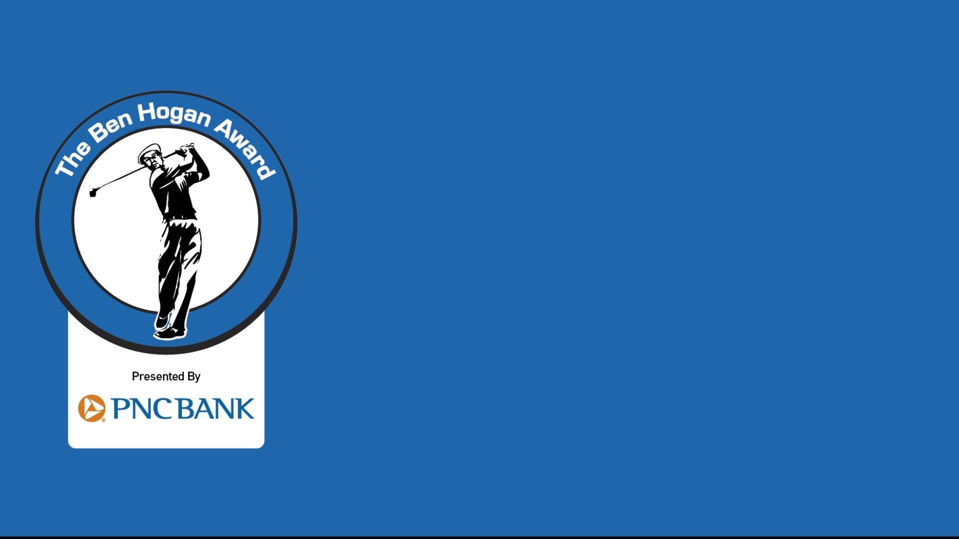 The Ben Hogan Award presented by PNC Bank Livestream